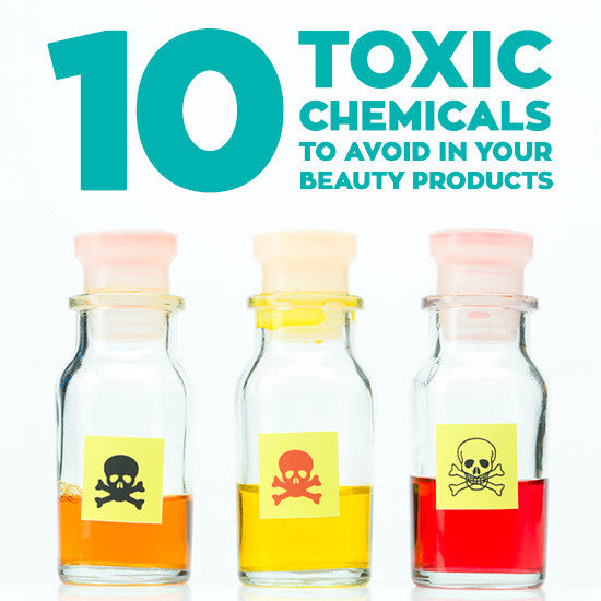 10 Toxic Chemicals to Avoid in Your Beauty Products