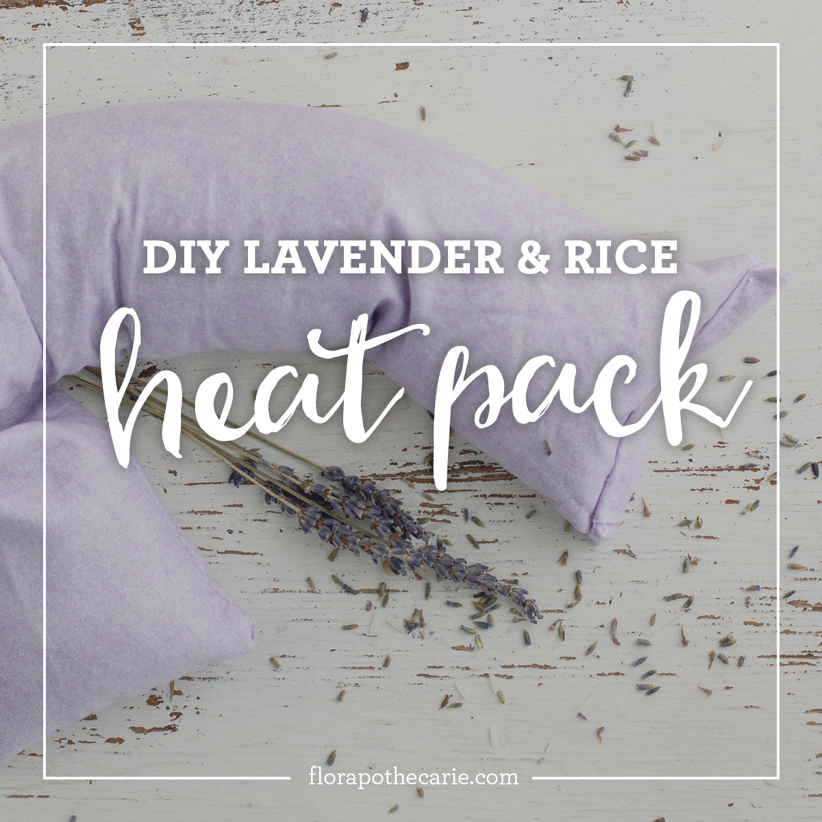 How-To: Make a Lavender & Rice Heat Pack